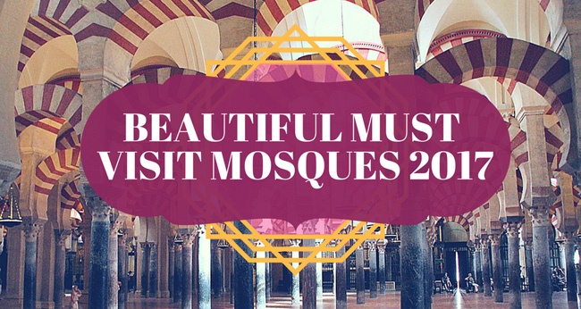 10 Mosques You Must Visit in 2017