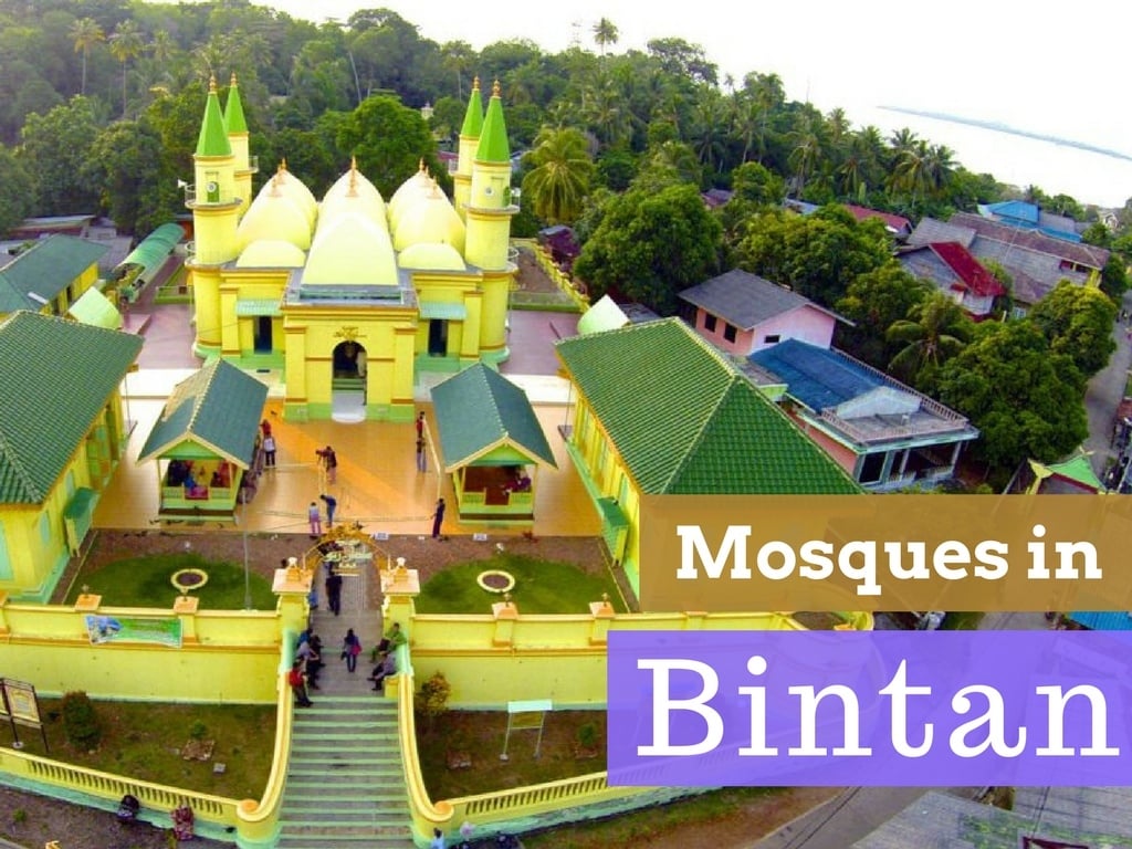 Notable Mosques to Visit on your Next Trip to Bintan