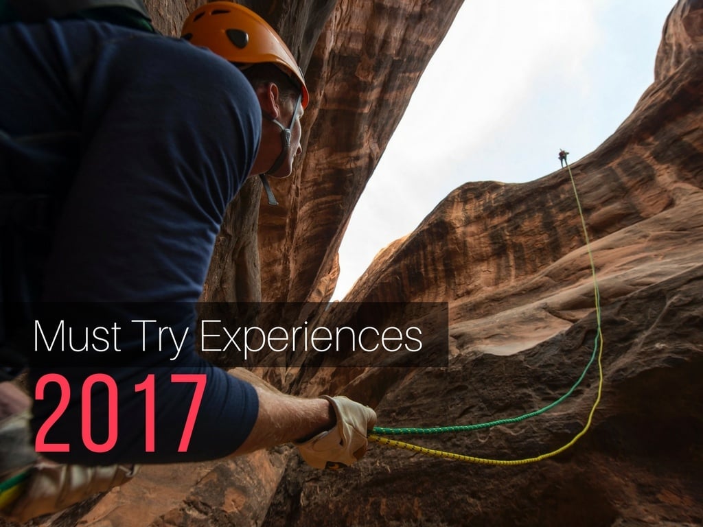 Top 10 Experiences You Must Try in 2017