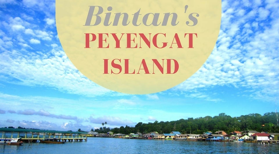 5 Reasons to Visit Bintan's Beautiful Penyengat Island