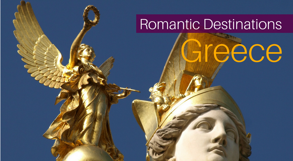 7 Best Romantic Destinations in Greece 