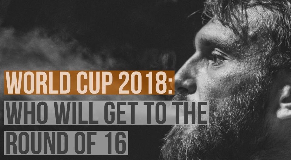 World Cup 2018: We Predict That These Guys Will Definitely Get To The Round Of 16
