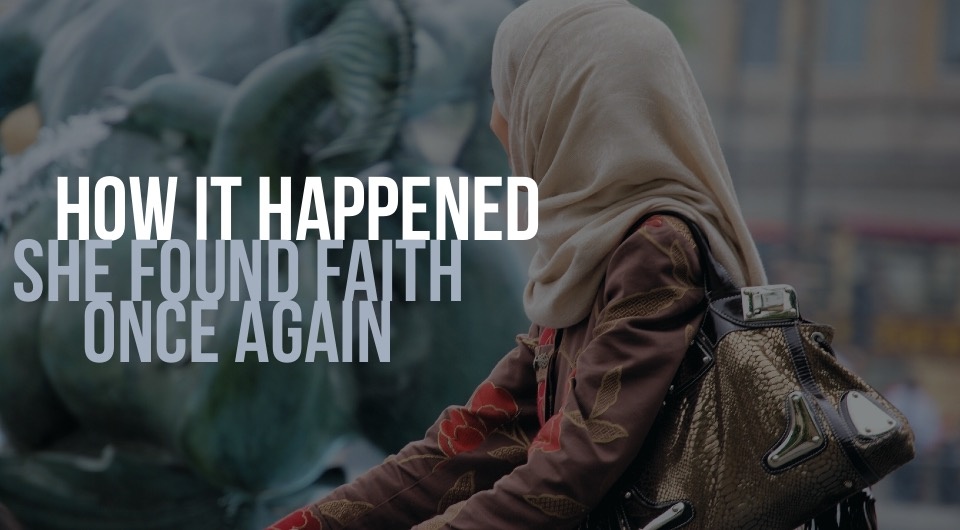 How It Happened: She Found Faith Once Again