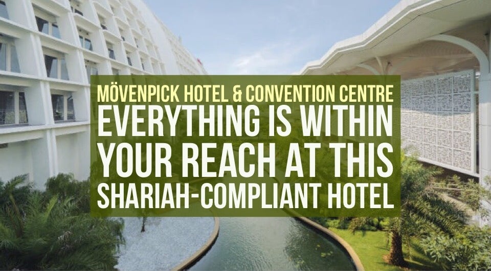 Mövenpick Hotel & Convention Centre KLIA: Everything Is Within Reach At This Shariah-Compliant Hotel