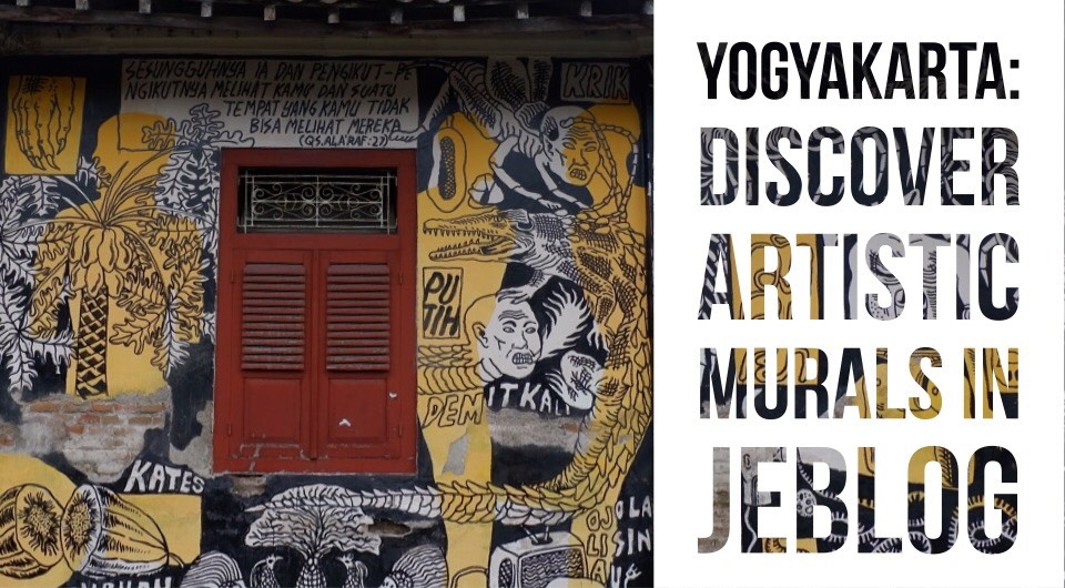 Yogyakarta: Step Into The World Of Artistic Murals In The Village Of Jeblog