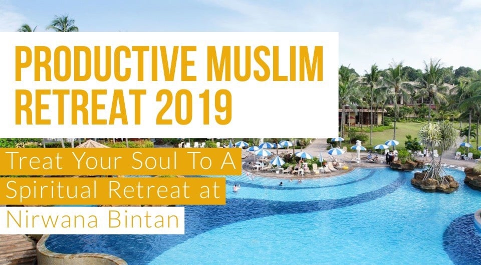Productive Muslim Retreat: Treat Your Soul To A Spiritual Retreat at Nirwana Bintan