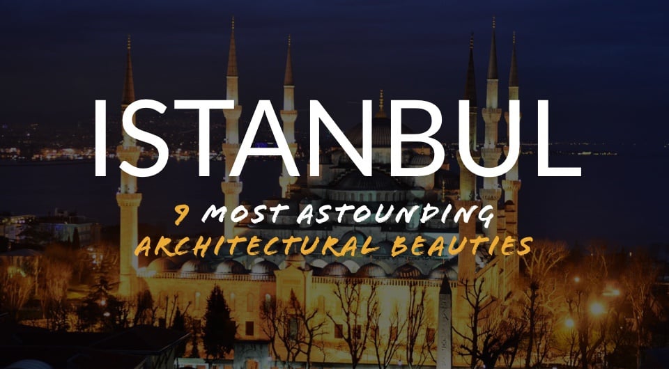 Be Astounded By 6 Of Turkey's Most Impressive Architectural Beauties