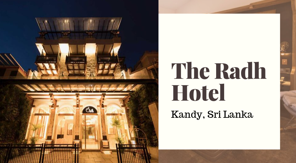 Luxuriate in the Highest Crescent Rated Hotel in Sri Lanka: The Radh Hotel