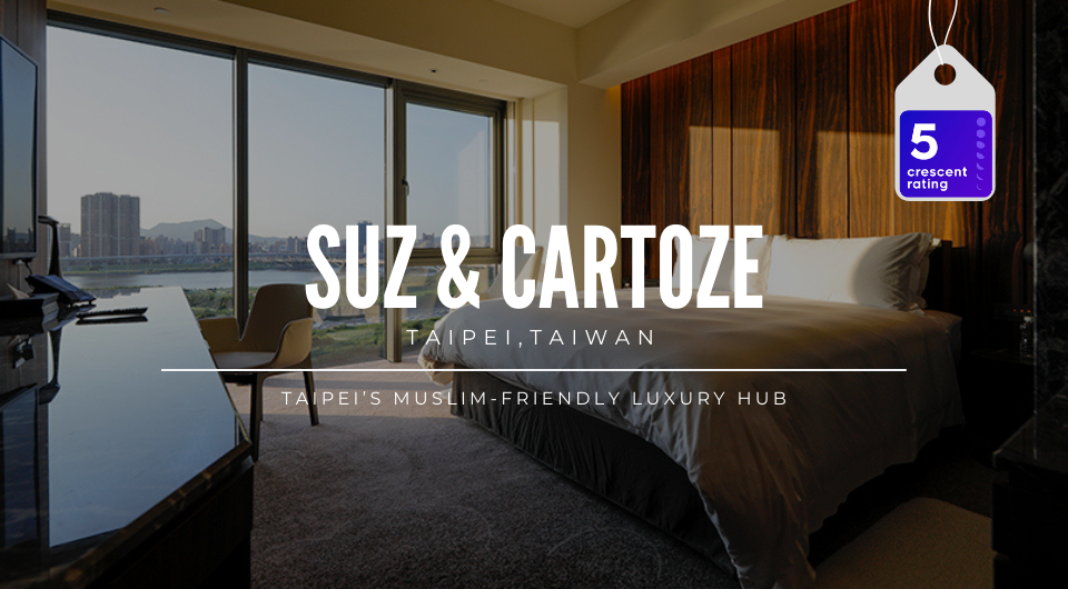 Taipei’s Muslim-Friendly Luxury Hub: Suz and Catorze