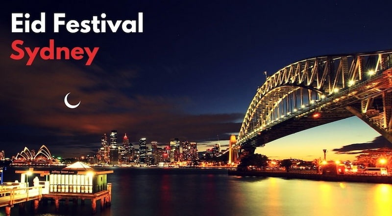 Sydney Eid Festival - All You Need to Know!