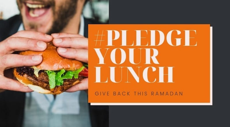 Ramadan 2019 | #PledgeYourLunch: Give Back This Ramadan