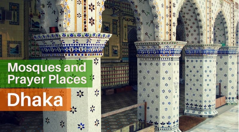 9 Must-Visit Mosques in Dhaka