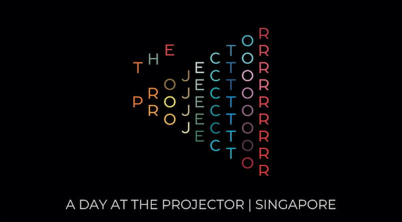 A Day At The Projector Singapore