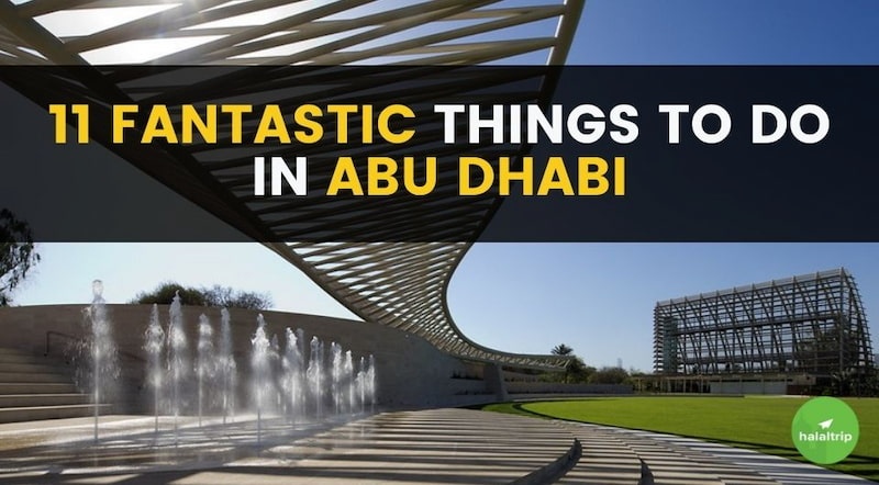 11 Fantastic Things To Do in Abu Dhabi
