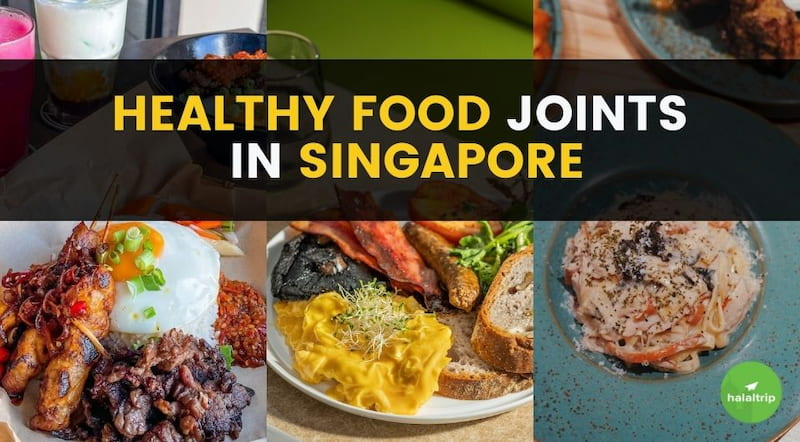 Healthy Food Joints in Singapore