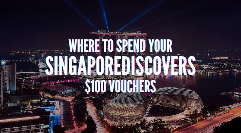 SingapoRediscovers $100 Vouchers: Where to Spend Them? We Created A Map For You