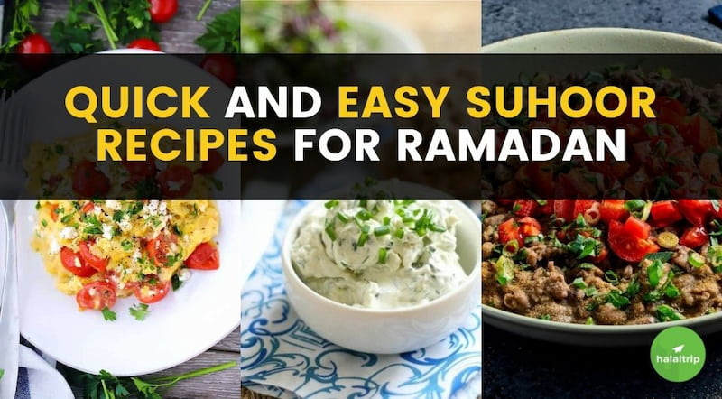 Quick and Easy Suhoor Recipes for Ramadan