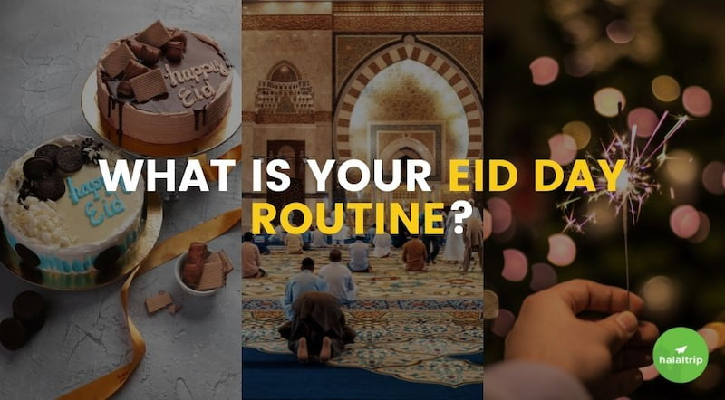 What Is Your Eid Day Routine?