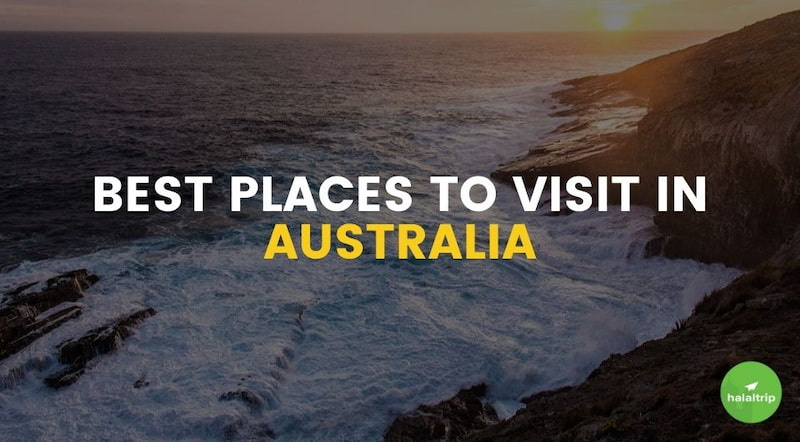 Best Places to Visit in Australia