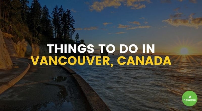 Things to do in Vancouver, Canada