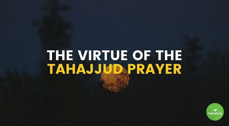 The Virtue of the Tahajjud Prayer