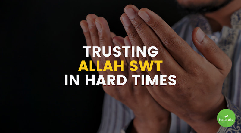 How Do I Put My Trust In Allah SWT?