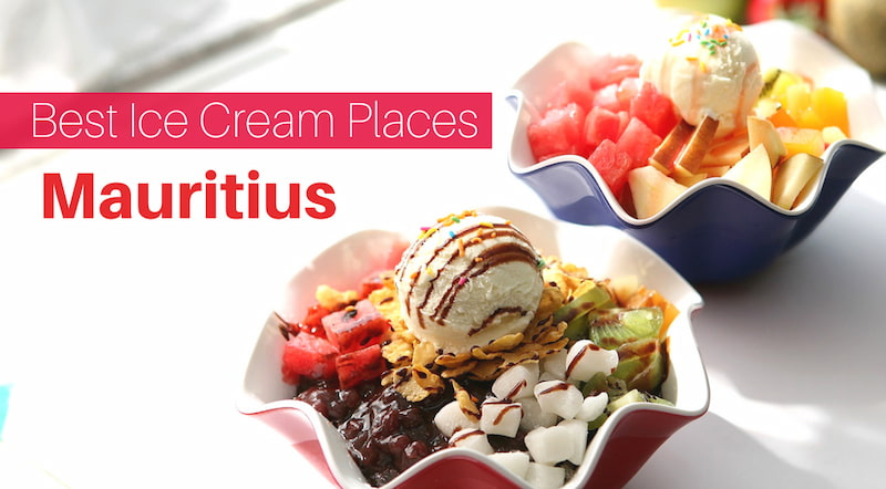 The 5 Best Ice Cream Places in Mauritius