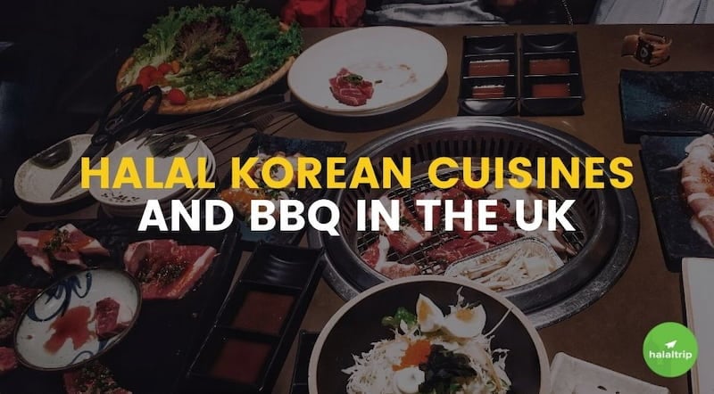 Halal Korean Cuisines and BBQ in the UK