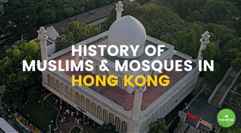 Tracing the History of Muslims and Mosques in Hong Kong 