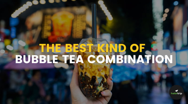 The Best Kind of Bubble Tea Combination
