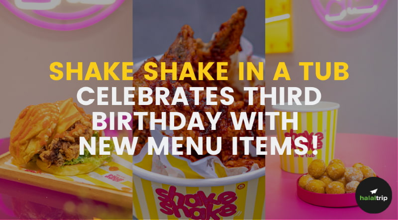 Shake Shake In A Tub Celebrates Third Birthday with New Menu Items!