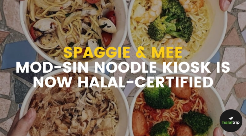 Spaggie & Mee: Mod-Sin Noodle Kiosk is Now Halal-Certified