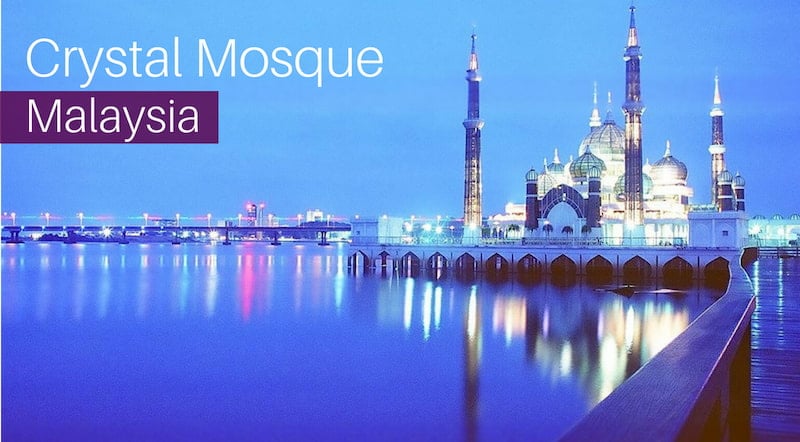 A Guide to Crystal Mosque, Malaysia
