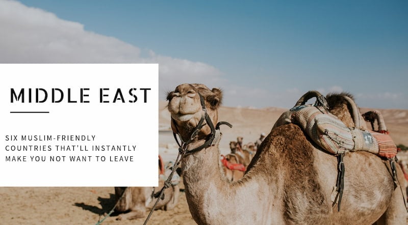 Middle East | 6 Countries That'll Instantly Make You Not Want To Leave