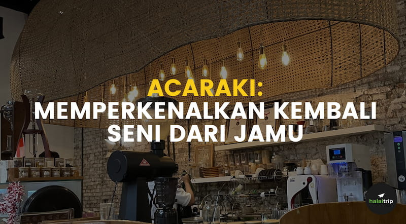 Acaraki: Memperkenalkan Kembali Seni dari Jamu