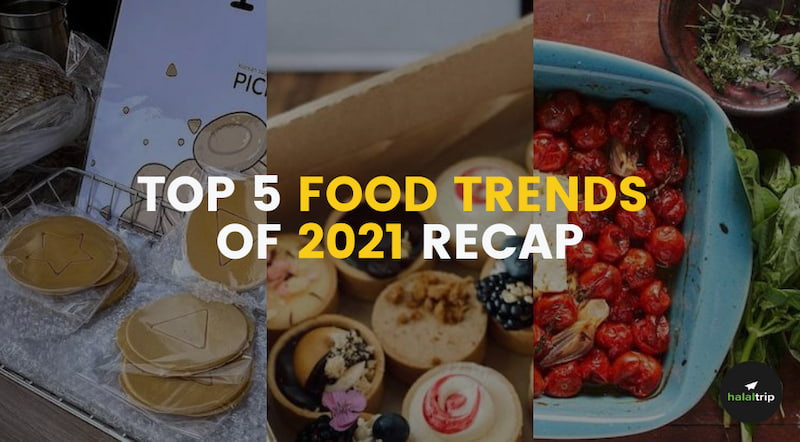 Top 5 Food Trends of 2021 Recap
