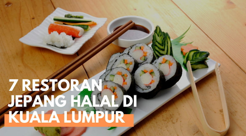 7 Restoran Jepang Halal di Kuala Lumpur