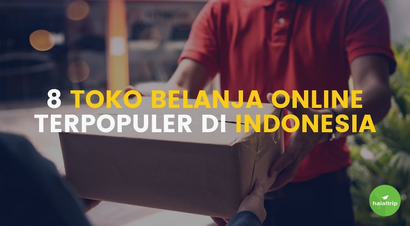 8 Toko Belanja Online Terpopuler di Indonesia