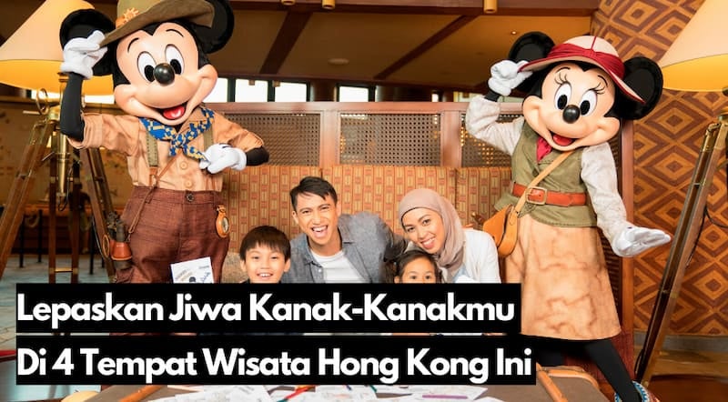 Bebaskan Jiwa Kanak-kanakmu di 4 Taman Hiburan Terbaik di Hong Kong