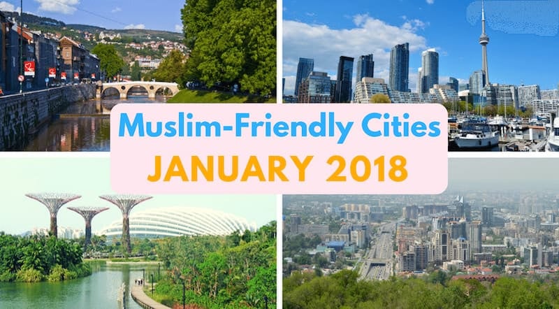 5 Best Muslim-Friendly Cities to Travel in January 2018