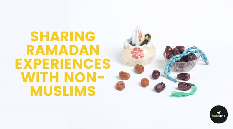 Sharing Ramadan Experiences with Non-Muslims