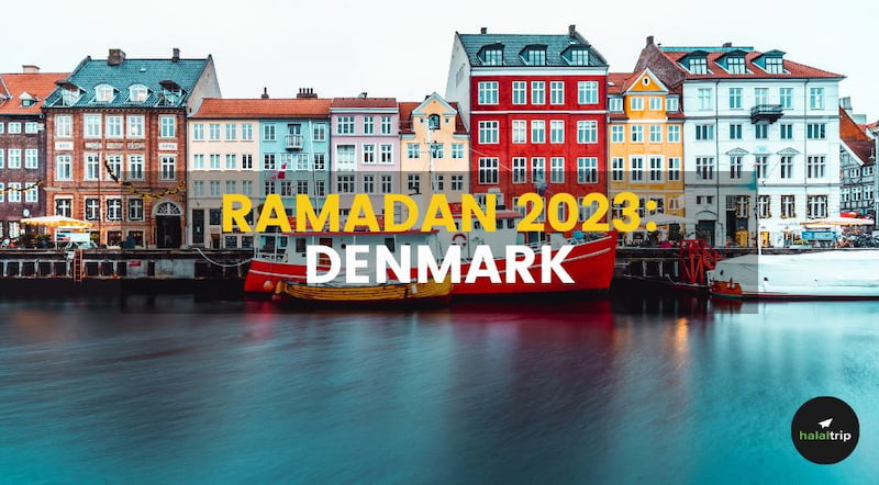 Ramadan 2023 Denmark: Everything That You Need to Know