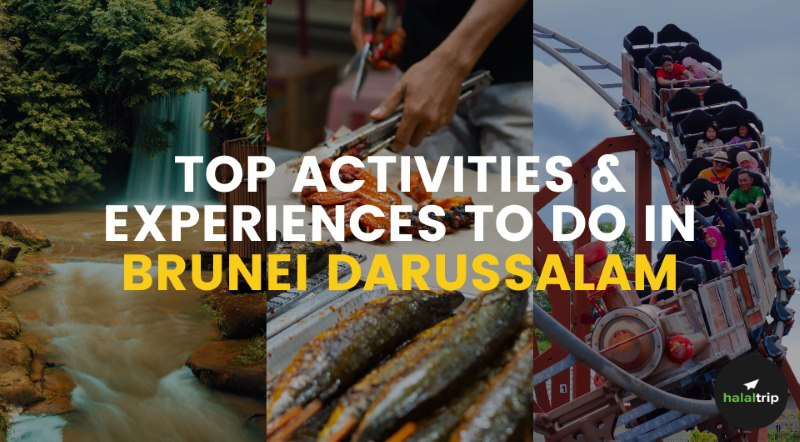 Top Activities & Experiences To Do In Brunei Darussalam
