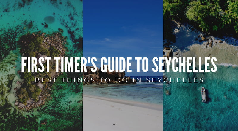 A First Timer's Guide to Seychelles