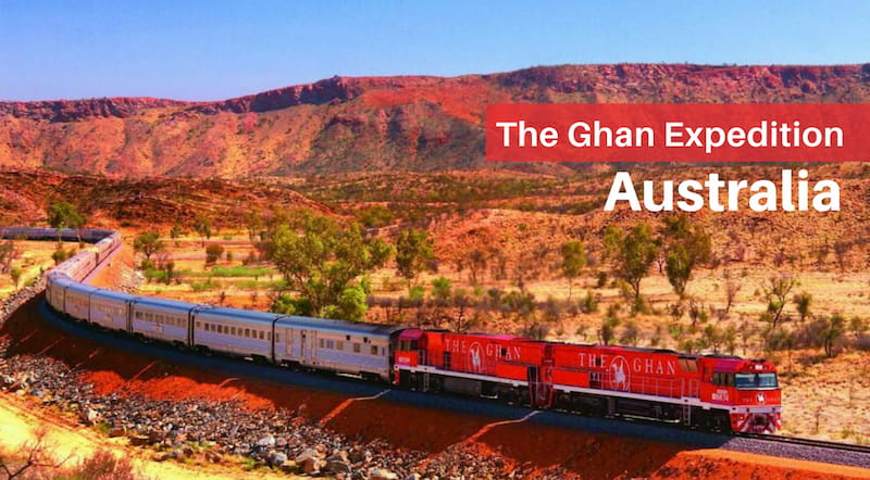 The Ghan Expedition - Australia