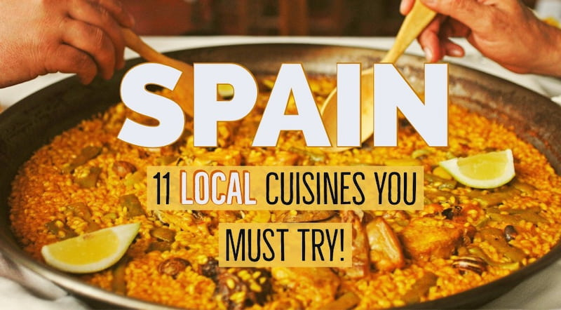 11 of Spain's Local Cuisines You Must Try On Your Next Visit!