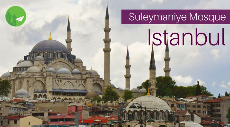 A Guide to Süleymaniye Mosque, Istanbul