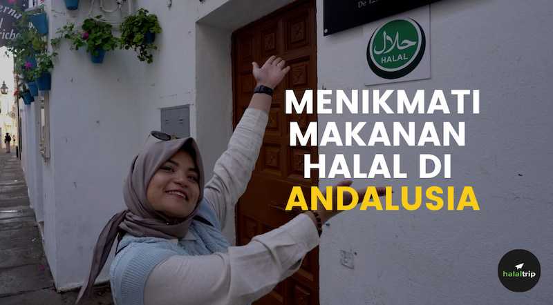 6 Tips untuk Menikmati Makanan Halal di Andalusia