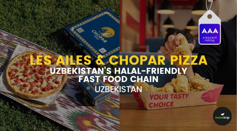 Les Ailes & Chopar Pizza: Uzbekistan’s Halal-Friendly Fast Food Chain