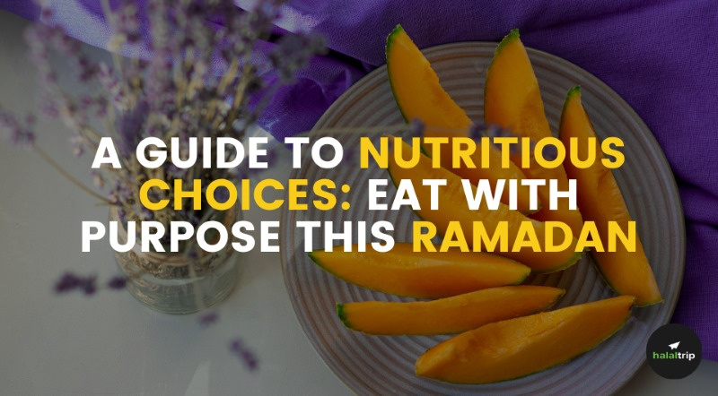 Eat With Purpose This Ramadan